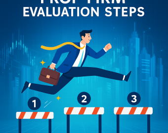 prop firm evaluation steps