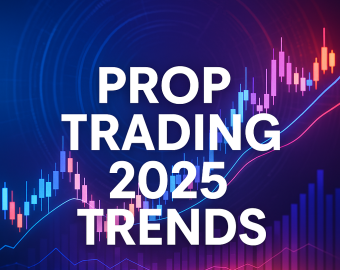 prop trading 2025 trends