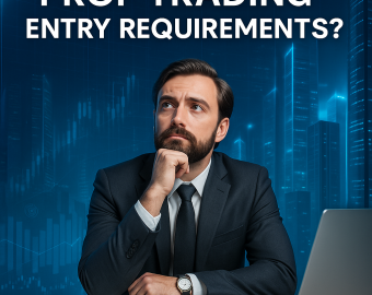 prop trading entry requirements